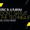 Eric B. & Rakim - Don't Sweat The Technique (BL Socks Remix) - Single